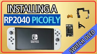 Latest RP2040 PicoFly 2024  Nintendo Switch OLED Install [upl. by Anna-Diana]