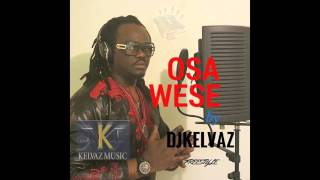 OSAWESE  DJKELVAZ Edo gospel song [upl. by Albin]