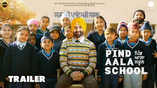 Pind Aala School Official Trailer Preet Harpal New Punjabi Movie 2024 Releasing On 3rd May 2024 [upl. by Eeleimaj]