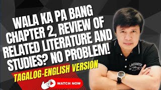 WALA KA PA BANG CHAPTER 2 REVIEW OF RELATED LITERATURE AND STUDIES NO PROBLEM [upl. by Haduhey]