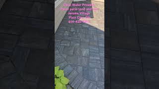 Paver patio sand and seal in Jerome VillagePlain City OH 6144259395 wwwclearwaterprowashcom [upl. by Oiznun]