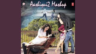 Aashiqui 2 Mashup Remix By Kiran Kamath [upl. by Elleraj872]