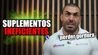 8 suplementos que não funcionam para perder gordura [upl. by Eerehc]