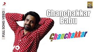 Ghanchakkar Babu  Full SongEmraanVidyaAmit TrivediAmitabh Bhattacharya [upl. by Leugimesoj]