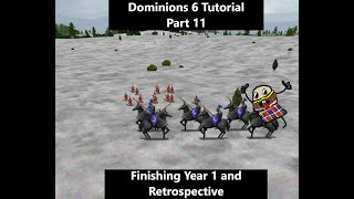 Dominions 6 Guide for New Players Part 11 Finishing Year 1 and Retrospective [upl. by Hassadah844]