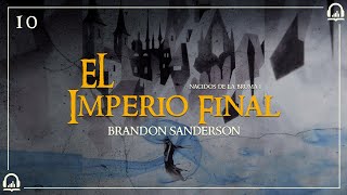 Nacidos de la Bruma I quotEl Imperio Finalquot AUDIOLIBRO Español  Capítulo 10 [upl. by Erasaec]