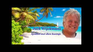 Jack Wijckmans Sjöddel met dien kuntsje [upl. by Assilav134]