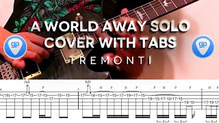 Tremonti  A World Away Solo Cover WITH TABS [upl. by Raviv]