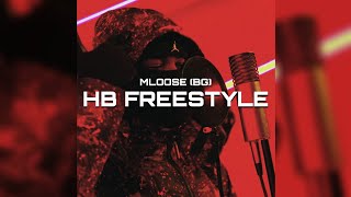 Mloose BG  HB Freestyle  Slowed amp Reverb [upl. by Mureil]