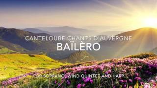 Canteloube Baïlèro Chants dAuvergne  Soprano Jennifer Coleman [upl. by Pasquale]