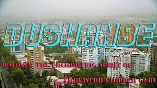 Dushanbe and Beyond Exploring Tajikistans Enchanting Capital and the Majestic Pamir Mountains [upl. by Javler]