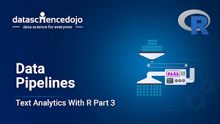 Data Pipelines  Introduction to Text Analytics with R Part 3 [upl. by Frey]