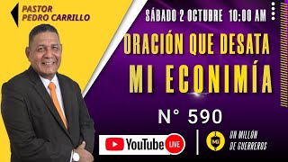 N° 590 quotPODEROSA ORACIÓN QUE DESATA LAS FINANZASquot Pastor Pedro Carrillo [upl. by Lamarre]