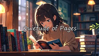 Quietude of Pages LOFI hiphop that offers a tranquil backdrop for an evening of reading [upl. by Etnovaj]