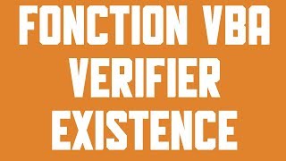 Créer une fonction VBA pour vérifier lexistence dune valeur dans une liste [upl. by Ixela611]