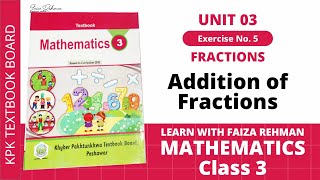 Maths  Class 3  Unit 3  Fractions  Exercise 5  Addition of Fractions [upl. by Spiegelman499]