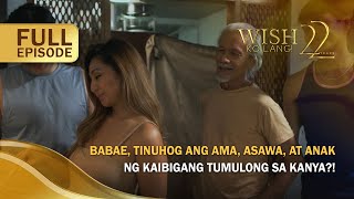 Babae inakit ang ama asawa at anak ng kaibigang tumulong sa kanya Full Episode  Wish Ko Lang [upl. by Nesiaj]