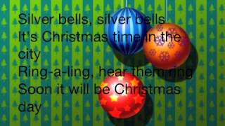 Silver Bells Lyrics [upl. by Freytag199]