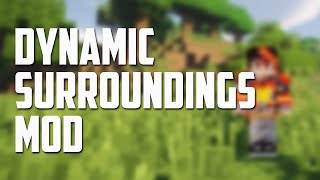 Minecraft with REALISTIC SOUNDS Dynamic Surroundings Mod Showcase [upl. by Felicio863]