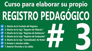 3Diseñando Registro asistencia de estudiantes  Cuaderno pedagógico Excel excel [upl. by Acila243]