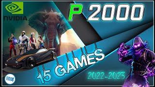 NVIDIA Quadro P2000 in 15 GAMES  20222023 [upl. by Novihs]