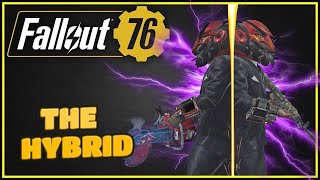 The Hybrid Build 2 Builds In 1  Fallout 76 [upl. by Johan]