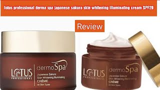 Lotus professional derma spa japanese sakura skin whitening illuminating cream SPF20 [upl. by Kirima439]