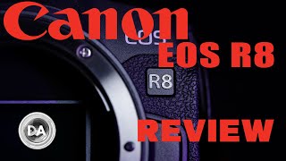 Canon EOS R8 Full Frame Budget Camera Review  Canon Left the Fun In [upl. by Valorie]