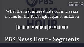 What the first interest rate cut in 4 years means for the Feds fight against inflation  PBS [upl. by Atinahc]