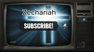 The Book of Zechariah  Read by Ron Altman  Free LibriVox Recording BookOfZechariah Zechariah [upl. by Eiramnerual109]