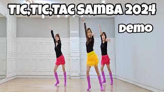 TicTicTac Samba 2024  Line Dance Demo [upl. by Stan]