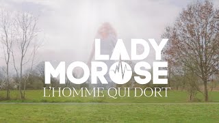 LADY MOROSE  Lhomme qui dort [upl. by Tacy63]