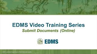 LDEQ EDMS Video Training Series – Submit Documents Online [upl. by Hally]