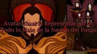 Avatar Ozai la Representacion de Todo lo Malo de la Nacion del Fuego [upl. by Patton]