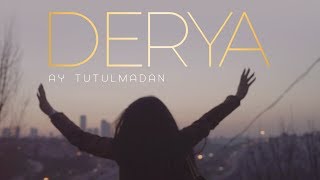 Derya  Ay Tutulmadan Official Video [upl. by Nniuqal]