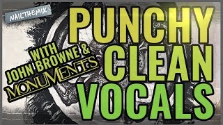 Dial in powerful  punchy clean vocals w John Browne of Monuments [upl. by Buke]