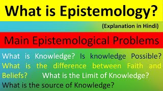 Epistemology  Meaning and Problems of Epistemology  Philosophy Simplified [upl. by Ateekahs150]