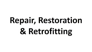 MRSLecture 10Repair Restoration amp RetrofittingBy ProfSHThumar [upl. by Keli]