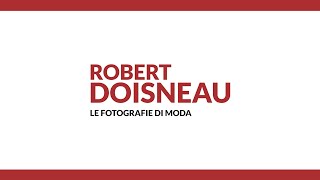 Ep6 Robert Doisneau Le fotografie di moda [upl. by Yaakov]