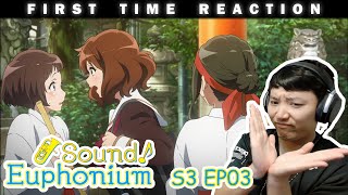 Sound Euphonium S3 Ep03 3x3 Reaction [upl. by Mcmullan343]