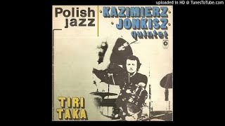 KAZIMIERZ JONKISZ QUINTET  Joewer [upl. by Hayidah]