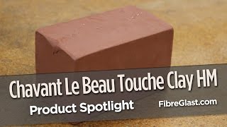 Chavant Le Beau Touche High Melt Clay [upl. by Nitnerb724]