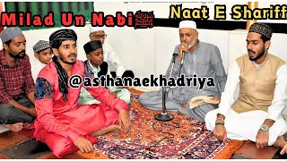 Naat E Shariff Milad Un Nabi Saw ASTHANAEKHADRIYA786 [upl. by Leon986]