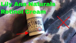 ✅ How To Use LilyAna Naturals Retinol Cream Review [upl. by Leaj]