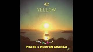 Phaxe amp Morten Granau  Yellow official audio 432 Records [upl. by Soigroeg]