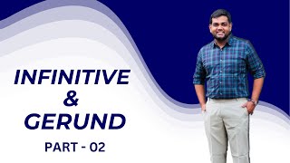 Infinitive amp Gerund  Part 2  PSC SSC KTET K12 NET SET BANK etc  Faris KP [upl. by Noirret]