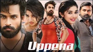 Uppena Full movie download  Details  Review And Facts [upl. by Elbys]