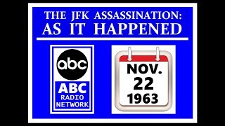 JFKS ASSASSINATION ABC RADIO NETWORK NOVEMBER 22 1963 [upl. by Harrow]