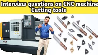 Interview questions Cutting tools of CNC machine Hindi  CNC programmer job  CNC operator Jobs [upl. by Luciana]