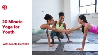 20 Minute Yoga for Youth with Nicole Cardoza  lululemon [upl. by Aliban]